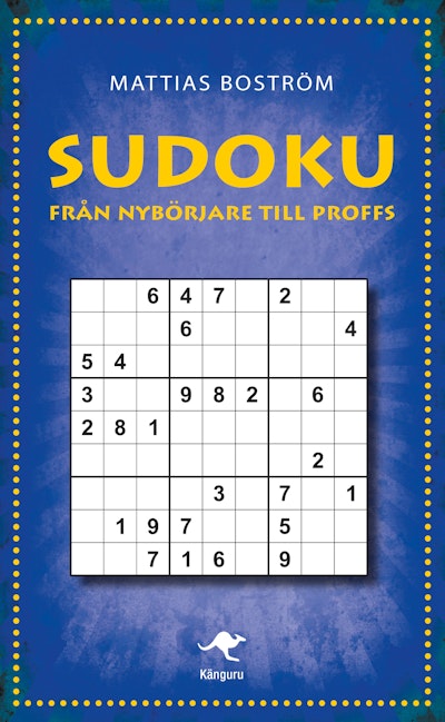 Sudoku : från nybörjare till proffs