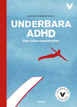 Underbara ADHD : den svåra superkraften (lättläst) (bok + CD)
