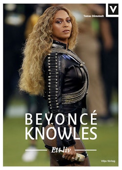 Beyoncé Knowles : ett liv