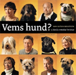 Vems hund? : 15 kända svenskar berättar