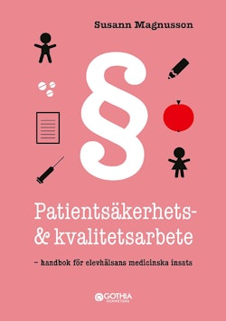 Patientsäkerhets- och kvalitetsarbete : handbok för elevhälsans medicinska insats