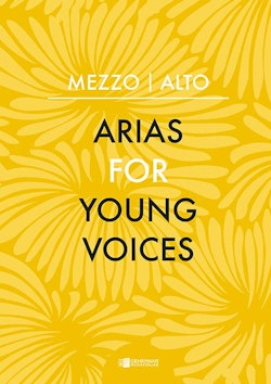 Arias for Young Voices: Mezzo – Alto