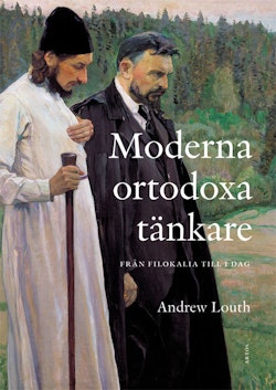 Moderna ortodoxa tänkare : från Filokalia till idag