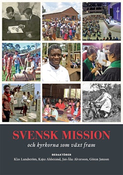 Svensk mission  och kyrkorna som växt fram