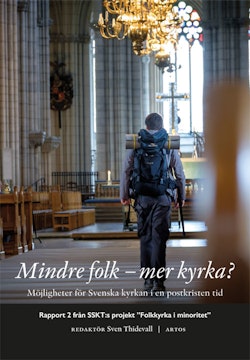 Mindre folk - mer kyrka? : möjligheter för Svenska kyrkan i en postkristen tid