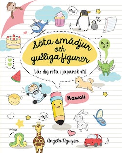 Söta smådjur och gulliga figurer: lär dig rita i japansk kawaii-stil