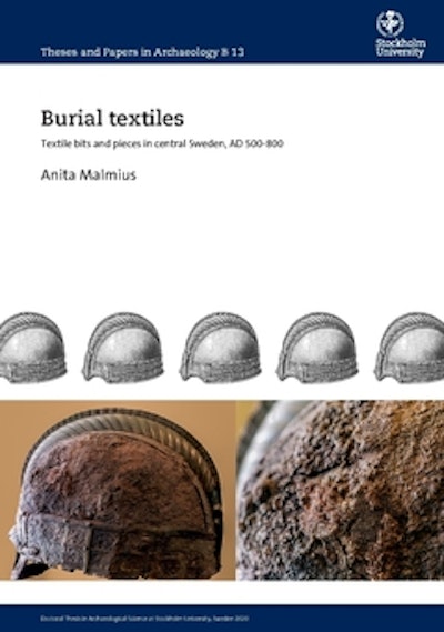 Burial textiles : textile bits and pieces in central Sweden, AD 500–800