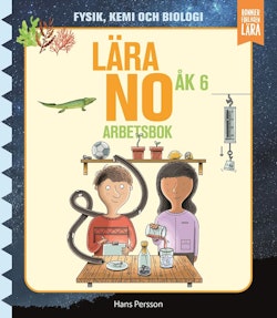 Lära NO åk 6 - arbetsbok