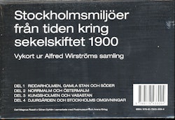 Stockholmsmiljöer från tiden kring sekelskiftet 1900 : vykort ur Alfred Wirströms samling