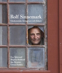 Rolf Sinnemark : glaskonstnär, formgivare och fiskare