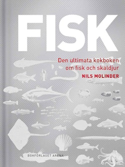 Fisk : Den ultimata kokboken om fisk och skaldjur