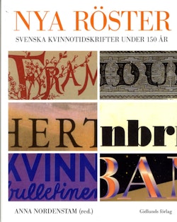 Nya röster : svenska kvinnotidskrifter under 150 år