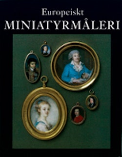 Europeiskt miniatyrmåleri i Nationalmusei samlingar