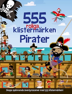 555 roliga klistermärken : pirater