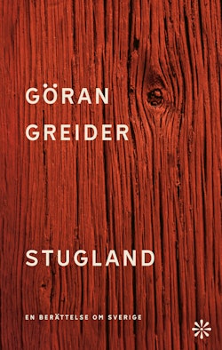 Stugland : en berättelse om Sverige