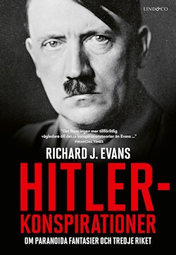 Hitlerkonspirationer - Om paranoida fantasier och Tredje riket