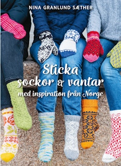 Sticka sockor och vantar  : med inspiration från Norge