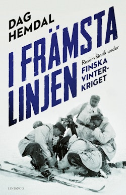 I främsta linjen : reservfänrik under finska vinterkriget