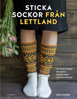 Sticka sockor från Lettland : 50 beskrivningar till sockor, knästrumpor och