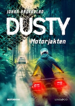 Dusty. Motorjakten