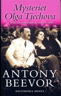 Mysteriet Olga Tjechova : var Hitlers favoritskådespelerska sovjetisk spion