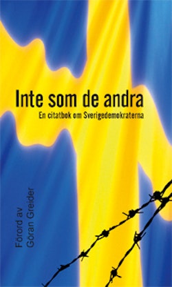 Inte som de andra : en citatbok om Sverigedemokraterna