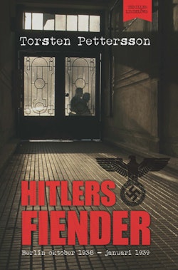 Hitlers fiender : Berlin oktober 1938 - januari 1939