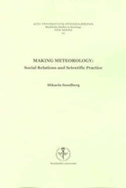 Making meteorology social relations and scientific practice