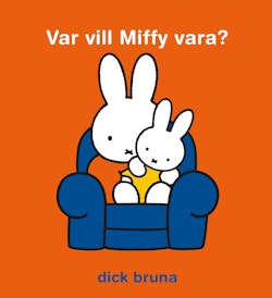 Var vill Miffy vara?