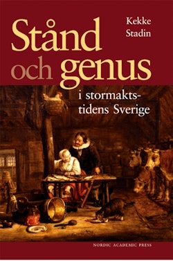 Stånd och genus i stormaktstidens Sverige