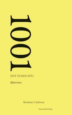 1001 [ett tusen ett] : diktsviter