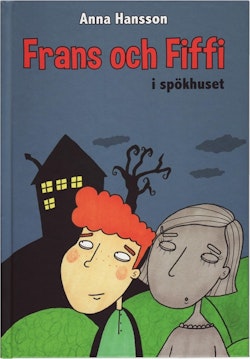 Frans och Fiffi i spökhuset