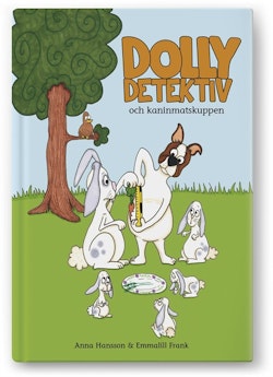 Dolly Detektiv och kaninmatskuppen