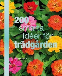 200 smarta idéer för trädgården