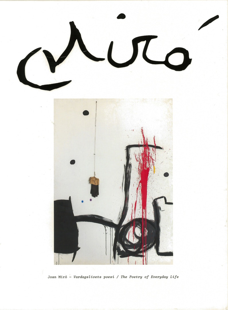 Joan Miró : vardagslivets poesi / the poetry of everyday life