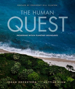 The human quest : prospering within planetary boundaries