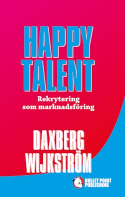 Happy Talent : rekrytering som marknadsföring