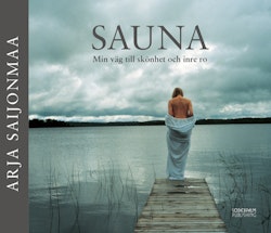 SAUNA - Min väg till skönhet och inre ro