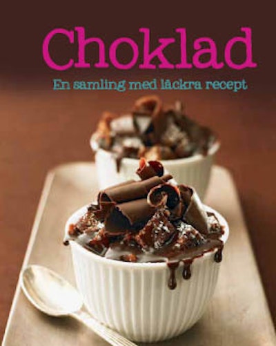 Choklad : en samling med läckra recept