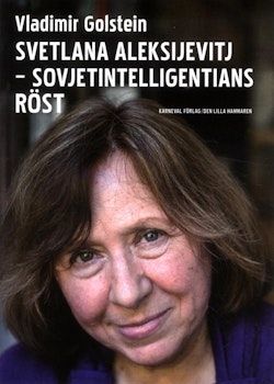 Svetlana Aleksijevitj : Sovjetintelligentians röst