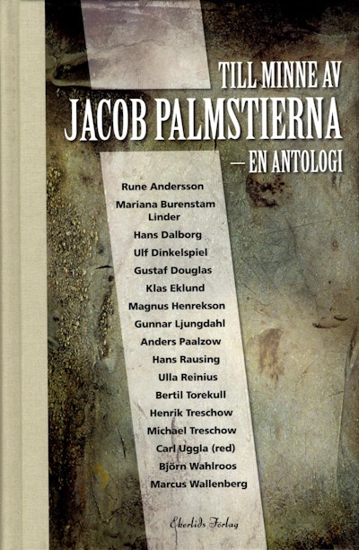 Till minne av Jacob Palmstierna : en antologi