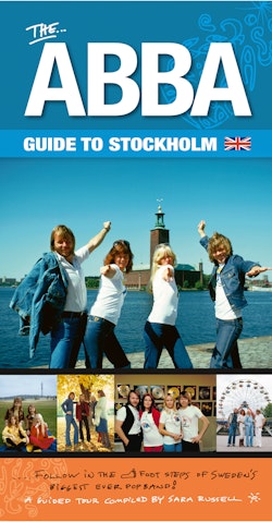 The ABBA guide to Stockholm - expanded & revised