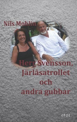 Herr Svensson, Järlåsatrollet och andra gubbar