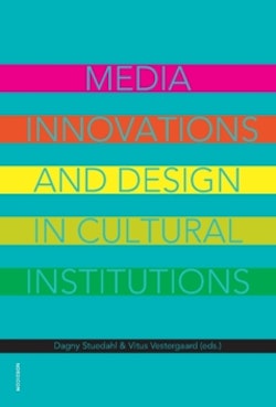 Media innovations and design in cultural institutions