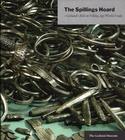 The Spillings Hoard - Gotland´s Role in Viking Age World Trade