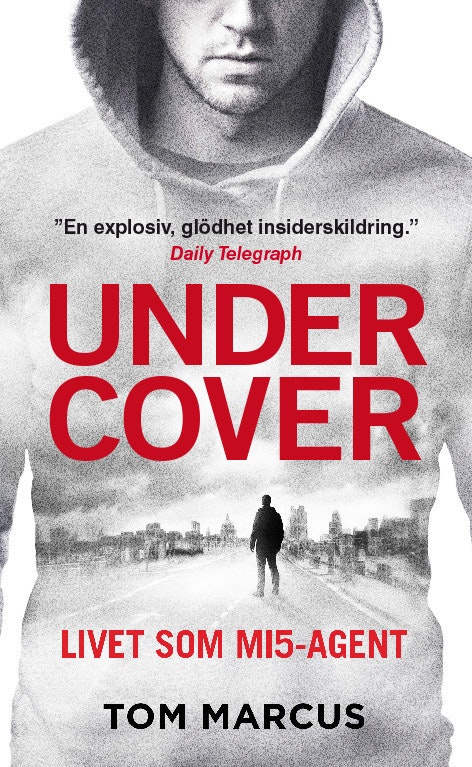 Under Cover : Livet som MI5-agent