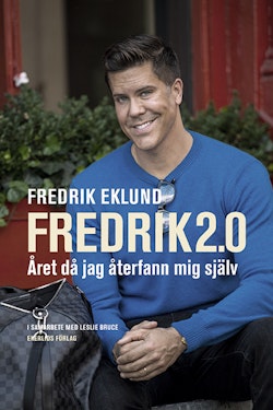 Fredrik 2.0 : Året då jag återfann mig själv
