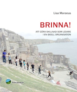 Brinna! : att göra skillnad som ledare i en ideell organisation