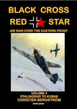 Black cross / red star - air war over the Eastern front. Volume 4, Stalingrad to Kuban 1942-1943