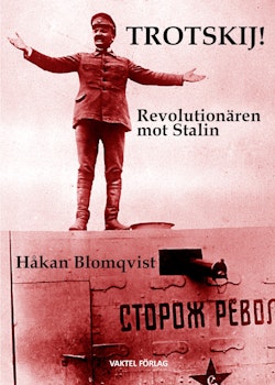 Trotskij! : revolutionären mot Stalin